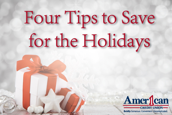 Four Tips to Save for the Holidays