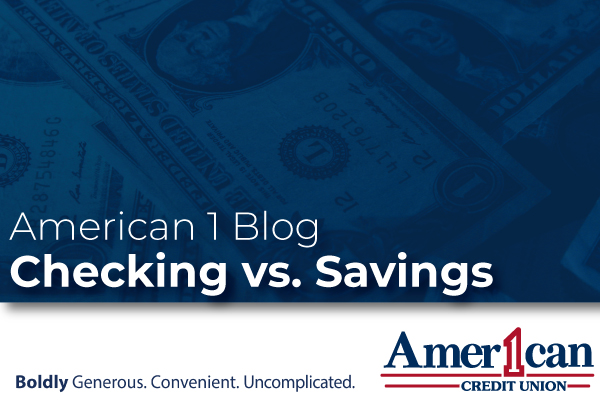 Checking vs. Savings